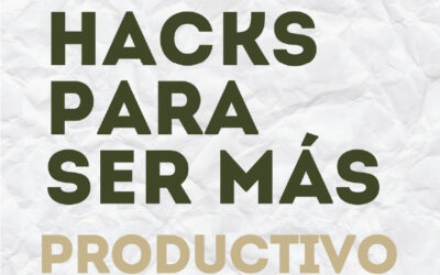 Hacks para ser más productivo